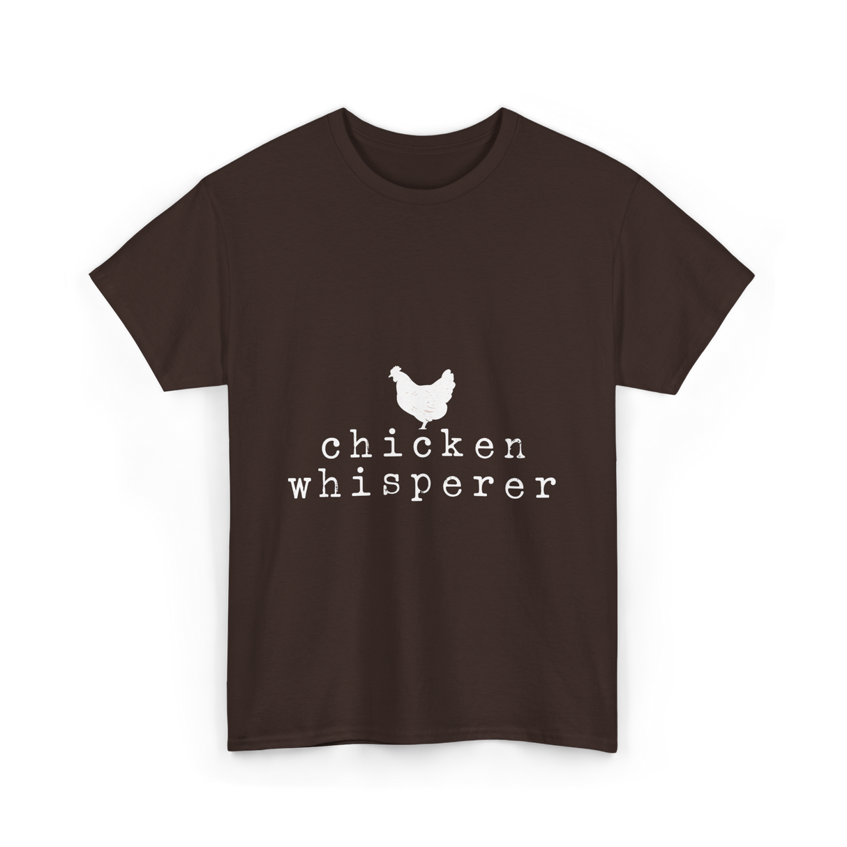 Chicken Whisperer Chicken Farming T-Shirt - Dark Chocolate