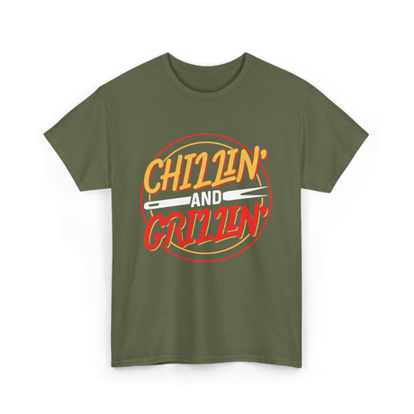 Chillin' And Grillin' Barbecue Grilling T-Shirt - Military Green