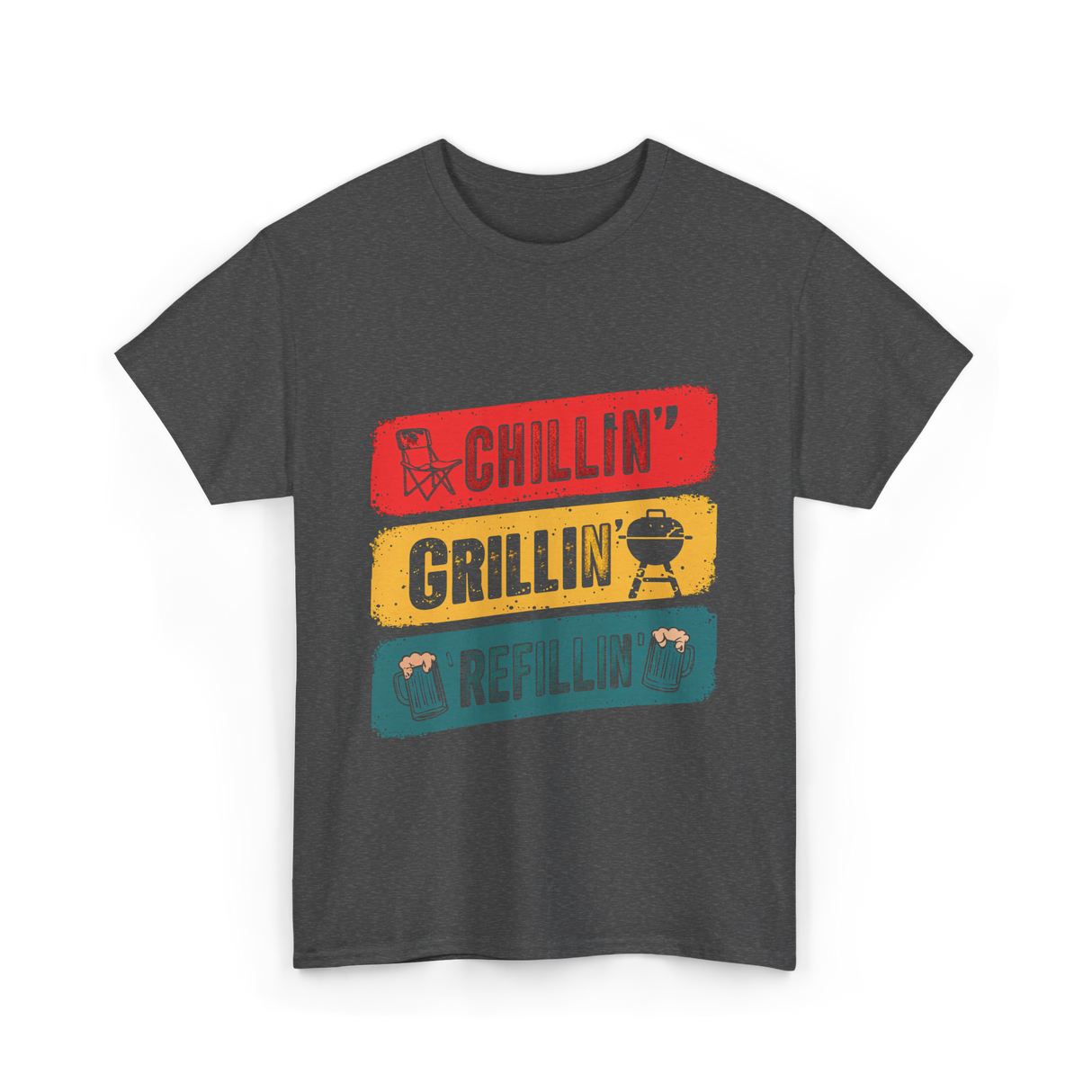 Chillin' Grillin' Refillin' BBQ T-Shirt - Dark Heather