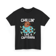 Chillin Like A Capybara T-Shirt - Black