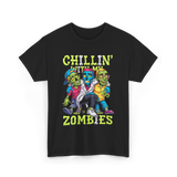 Chillin With My Zombies Halloween T-Shirt - Black