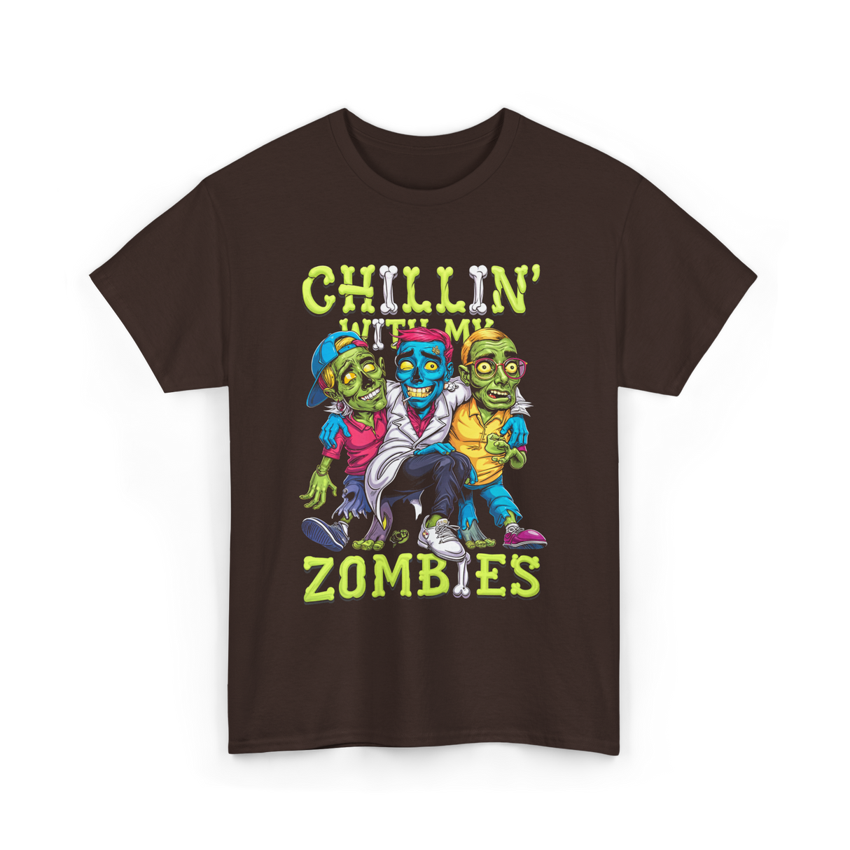 Chillin With My Zombies Halloween T-Shirt - Dark Chocolate