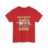 Chillin With My Zombies Halloween T-Shirt - Red