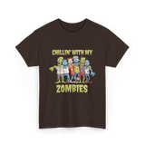 Chillin With My Zombies Halloween T-Shirt - Dark Chocolate