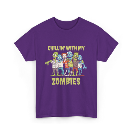 Chillin With My Zombies Halloween T-Shirt - Purple