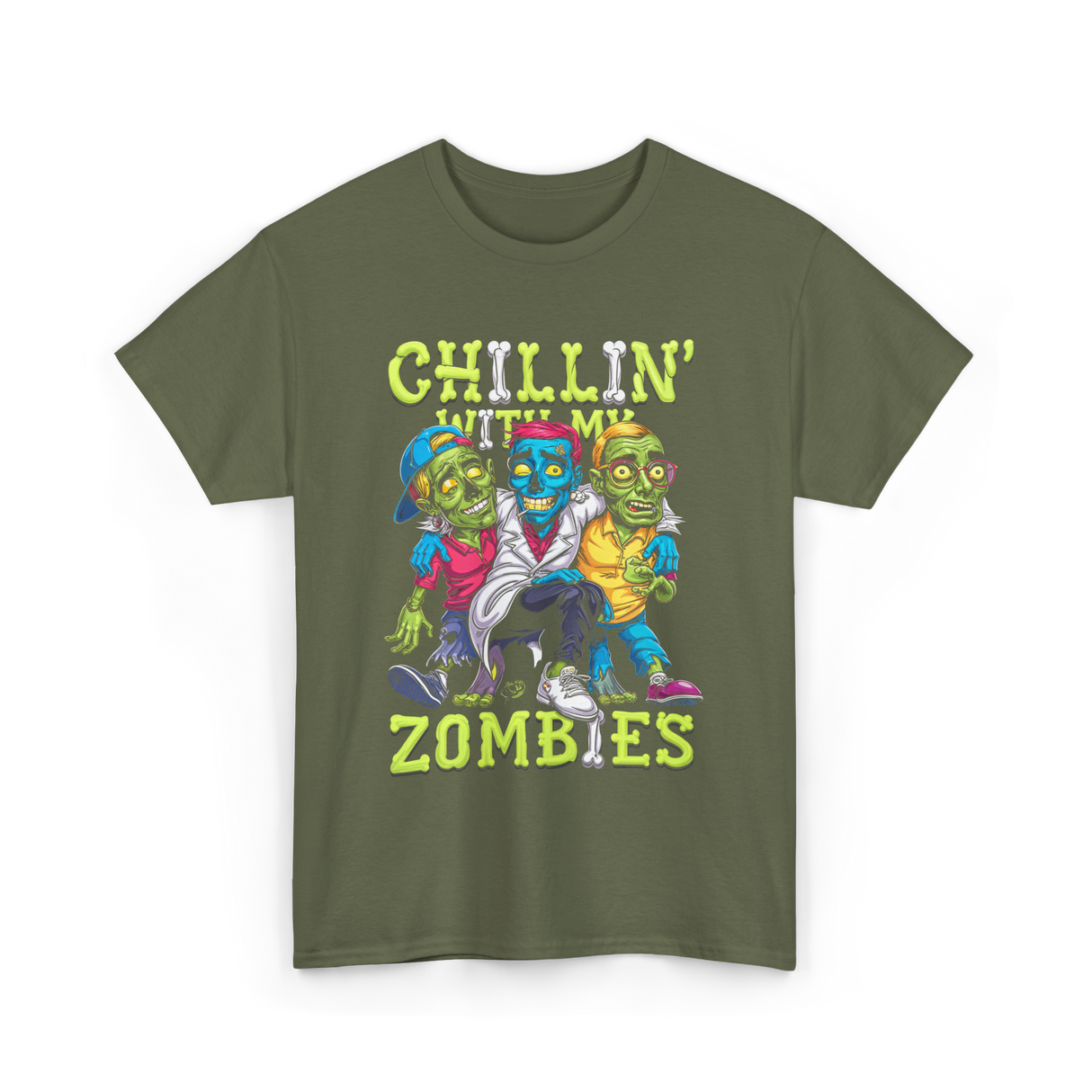 Chillin With My Zombies Halloween T-Shirt - Military Green