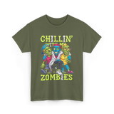 Chillin With My Zombies Halloween T-Shirt - Military Green