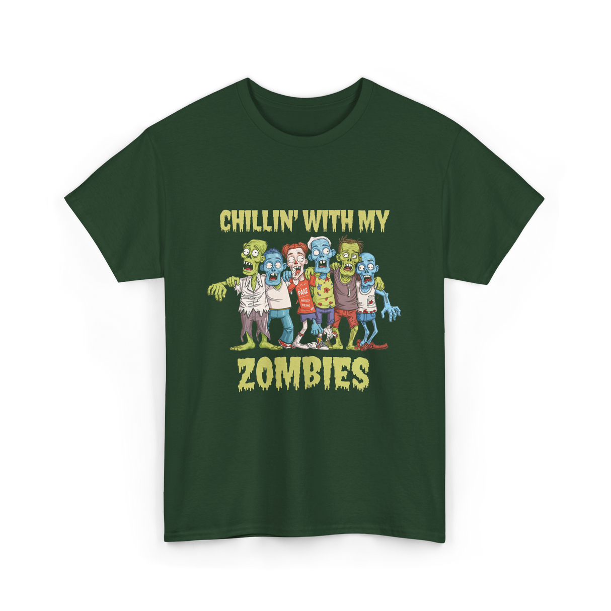 Chillin With My Zombies Halloween T-Shirt - Forest Green