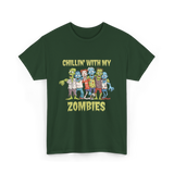 Chillin With My Zombies Halloween T-Shirt - Forest Green