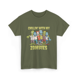 Chillin With My Zombies Halloween T-Shirt - Military Green