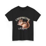 Chipmunk Whisperer Chipmunks T-Shirt - Black