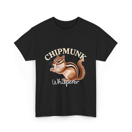 Chipmunk Whisperer Chipmunks T-Shirt - Black