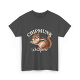 Chipmunk Whisperer Chipmunks T-Shirt - Dark Heather