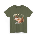 Chipmunk Whisperer Chipmunks T-Shirt - Military Green