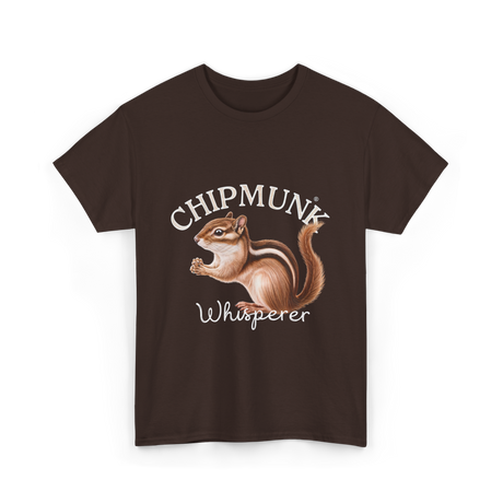 Chipmunk Whisperer Chipmunks Wildlife T-Shirt - Dark Chocolate