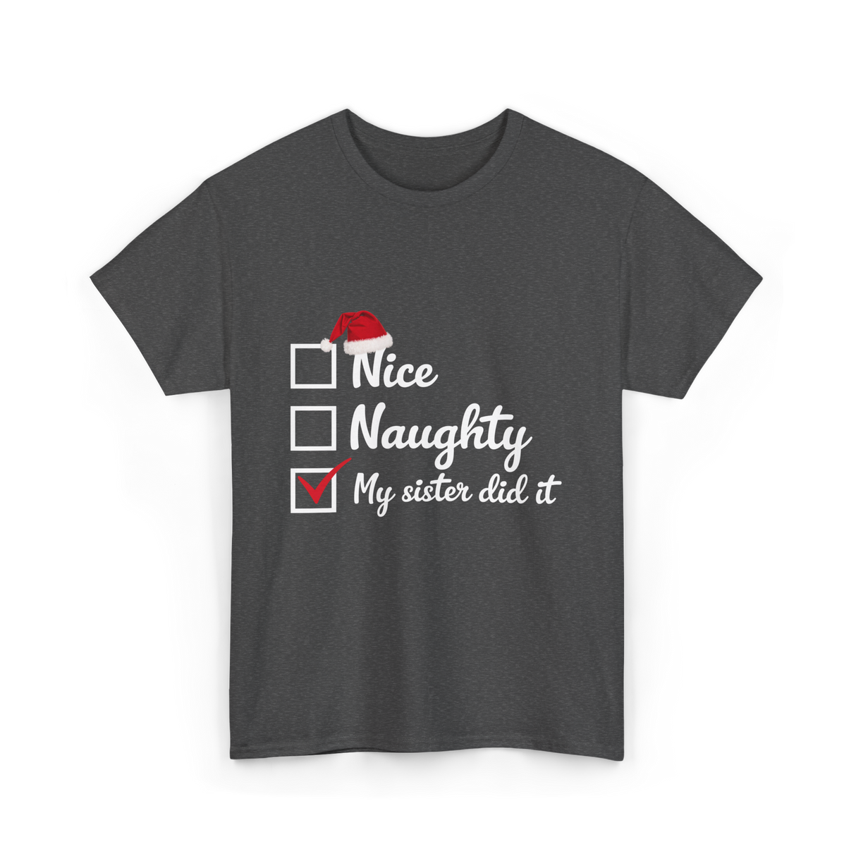 Christmas Nice Naughty Sister T-Shirt - Dark Heather