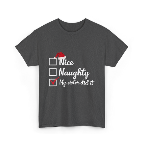 Christmas Nice Naughty Sister T-Shirt - Dark Heather