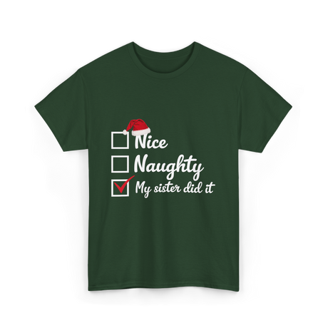 Christmas Nice Naughty Sister T-Shirt - Forest Green