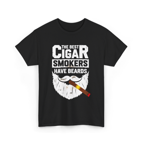 Cigar Smokers Have Beards Cigar T-Shirt - Black