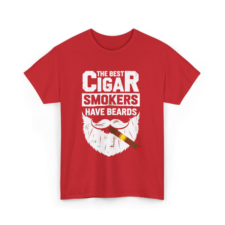 Cigar Smokers Have Beards Cigar T-Shirt - Red