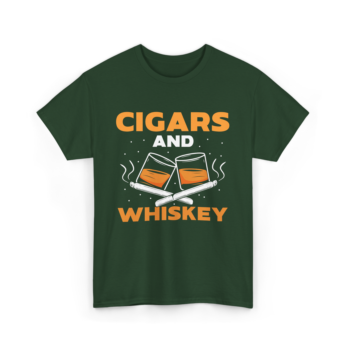 Cigars And Whiskey Cigar Lover T-Shirt - Forest Green