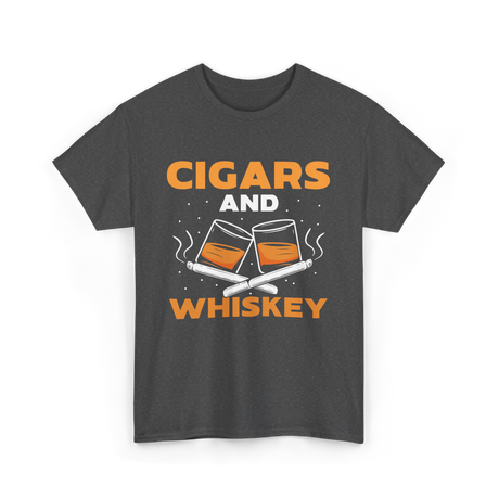 Cigars And Whiskey Cigar Lover T-Shirt - Dark Heather