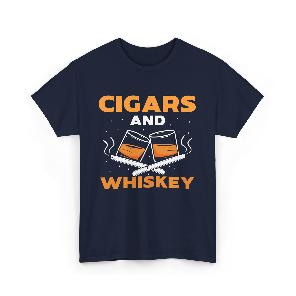 Cigars And Whiskey Cigar Lover T-Shirt - Navy