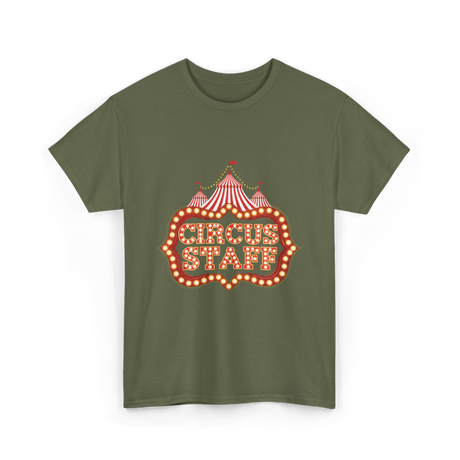 Circus Staff Circus Performer T-Shirt - Military Green