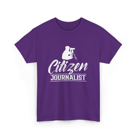 Citizen Journalist Journalism News T-Shirt - Purple