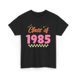 Class of 1985 Reunion Graduation T-Shirt - Black