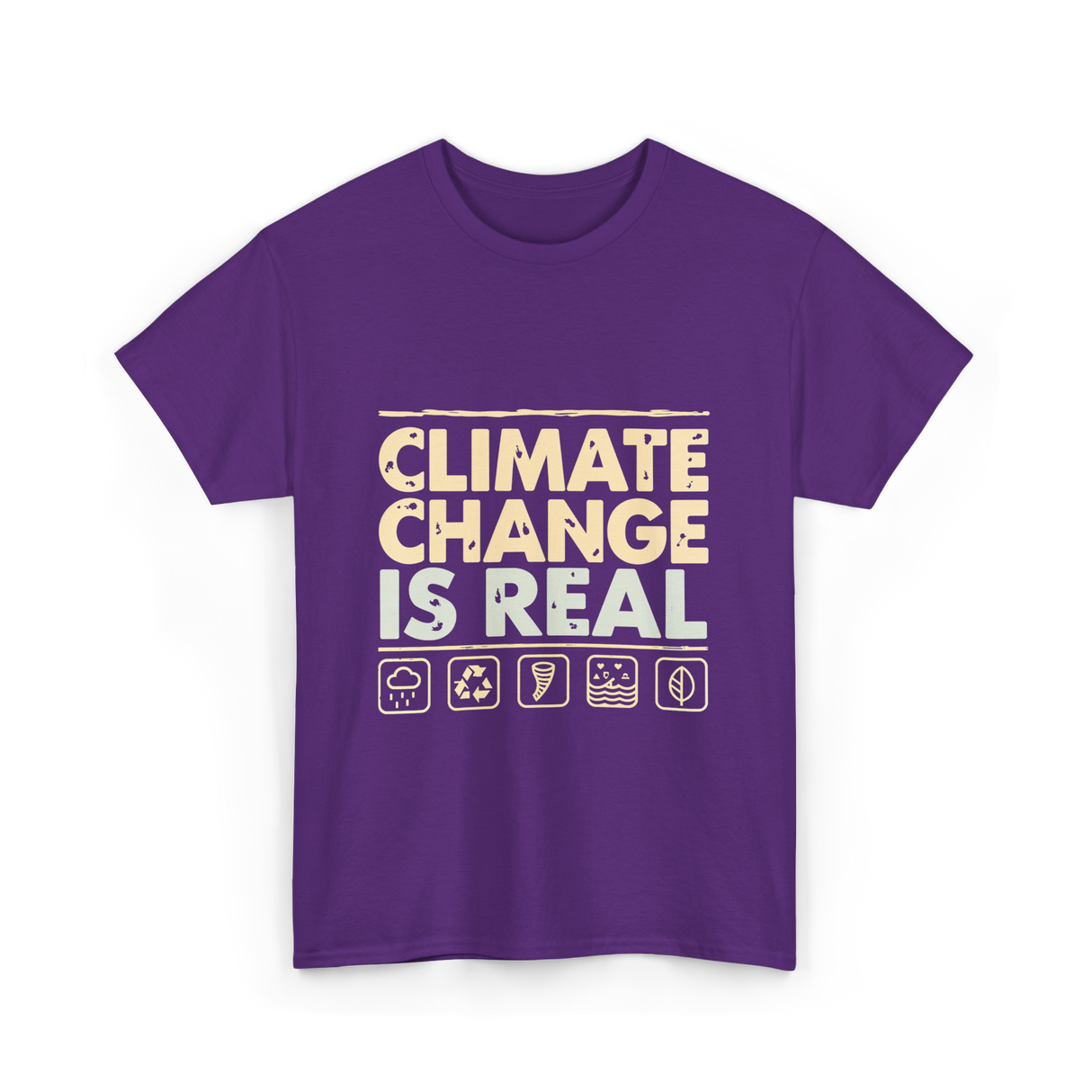 Climate Change Is Real Awareness T-Shirt - Purple