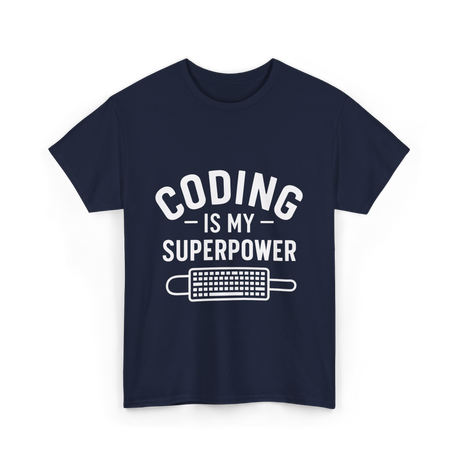 Coding is My Superpower Coder T-Shirt - Navy