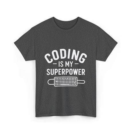 Coding is My Superpower Coder T-Shirt - Dark Heather