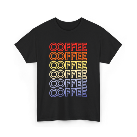 Coffee Coffee Coffee Coffee Art T-Shirt - Black