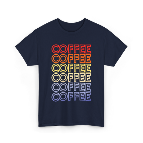 Coffee Coffee Coffee Coffee Art T-Shirt - Navy