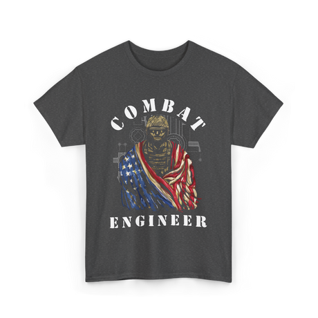 Combat Engineer Military Veteran T-Shirt - Dark Heather