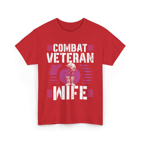 Combat Veteran Wife Veteran Military T-Shirt - Red