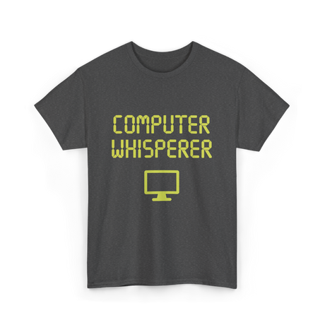 Computer Whisperer IT T-Shirt - Dark Heather