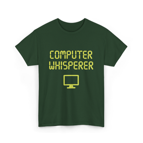 Computer Whisperer IT T-Shirt - Forest Green