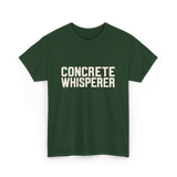 Concrete Whisperer Concrete Worker T-Shirt - Forest Green