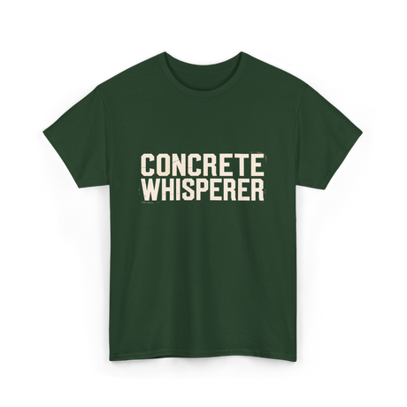 Concrete Whisperer Concrete Worker T-Shirt - Forest Green