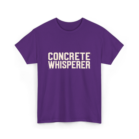 Concrete Whisperer Concrete Worker T-Shirt - Purple