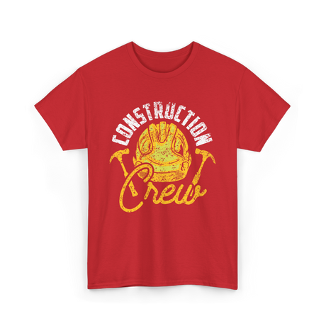 Construction Crew Construction Worker T-Shirt - Red