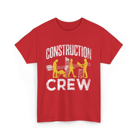 Construction Crew Construction Worker T-Shirt - Red