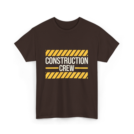 Construction Crew Construction Worker T-Shirt - Dark Chocolate