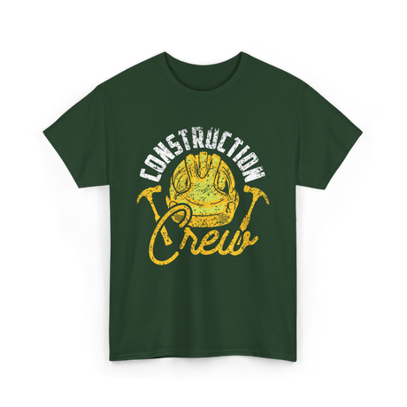 Construction Crew Construction Worker T-Shirt - Forest Green