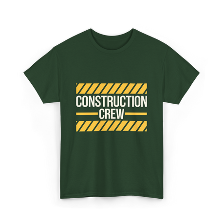 Construction Crew Construction Worker T-Shirt - Forest Green