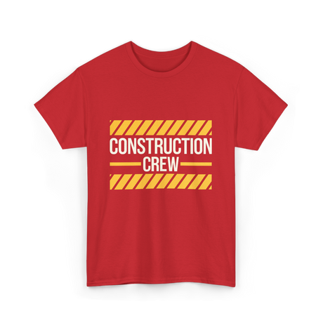 Construction Crew Construction Worker T-Shirt - Red