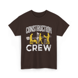 Construction Crew Construction Worker T-Shirt - Dark Chocolate