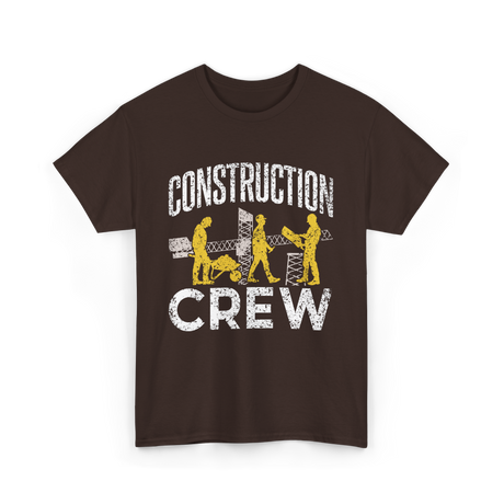 Construction Crew Construction Worker T-Shirt - Dark Chocolate